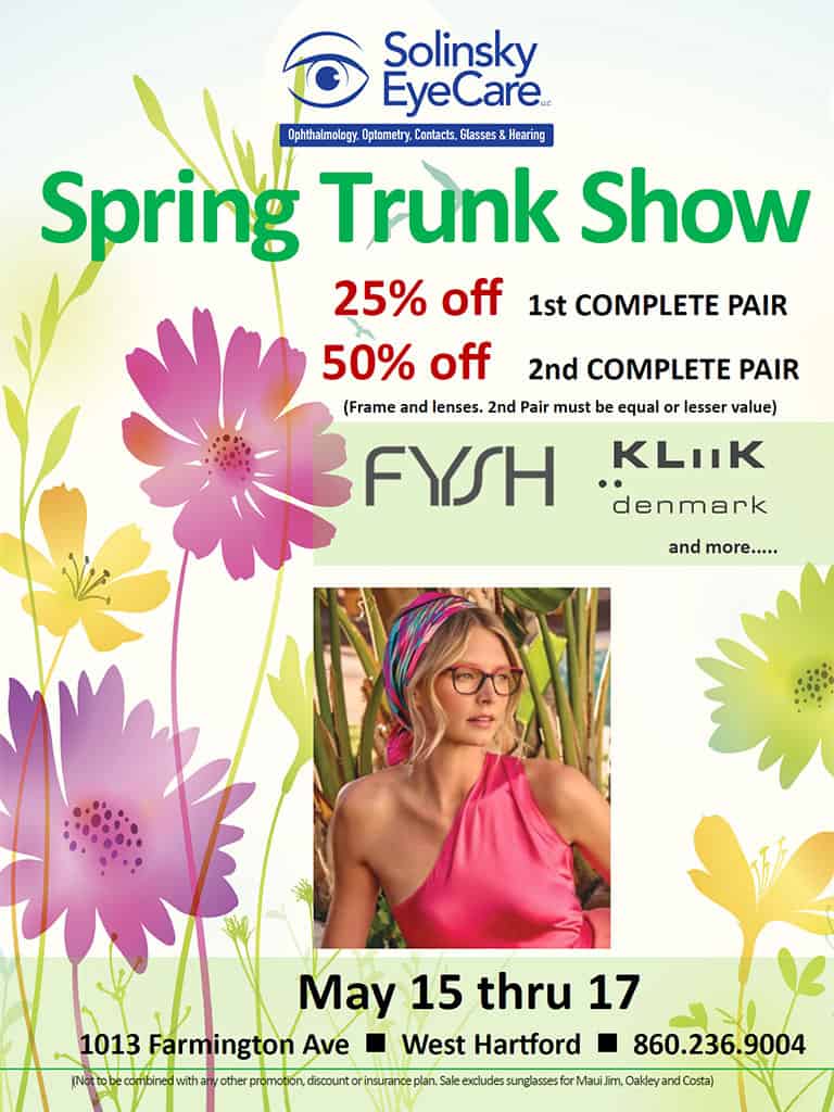 Spring Trunk Show May 15th, 16th and 17th Solinsky EyeCare